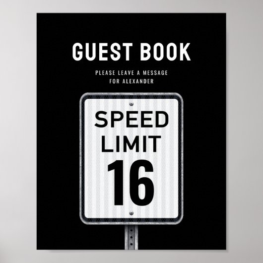 Guest book sign 16th Birthday Speed Limit  ポスター (正面)