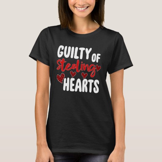 Guilty Of Stealing Hearts   Valentine s Day Tシャツ (正面)