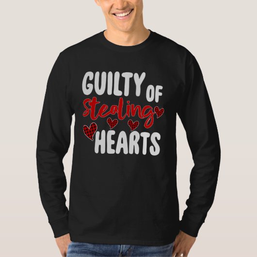 Guilty Of Stealing Hearts   Valentine s Day Tシャツ (正面)
