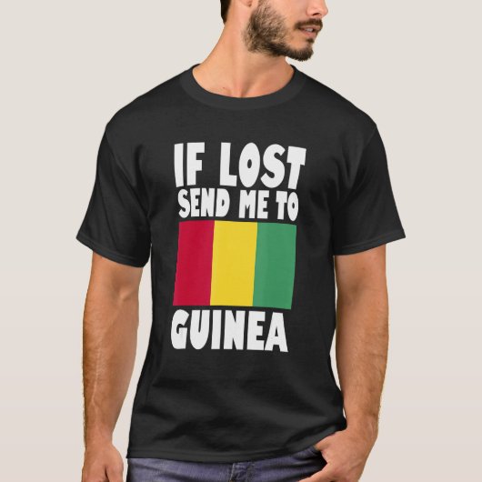 Guinea Flag Design If lost send me to Guinea Tシャツ (正面)