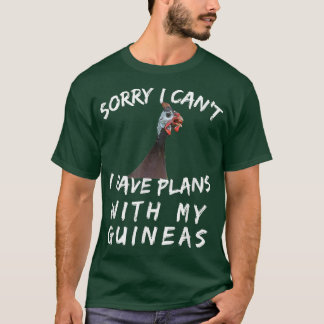 Guinea Hen Gift Poultry Farm Country Funny Sorry I Tシャツ