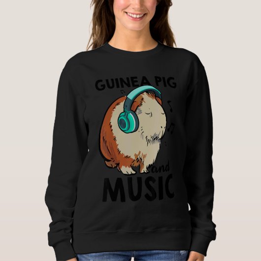 Guinea Pig And Music Animal Lover Pet Owner Guine  スウェットシャツ (正面)