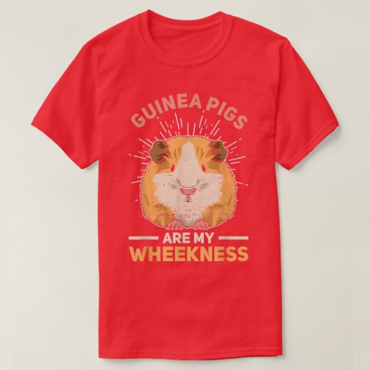 Guinea pig are my wheekness Quote for a Guinea Pig Tシャツ (デザイン正面)