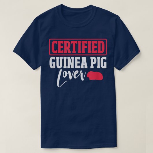 Guinea Pig Certified Guinea Pig Lover Cavy Rodent  Tシャツ (デザイン正面)