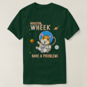 Guinea Pig Houston Wheek Have A Problem Space Spac Tシャツ (デザイン正面)