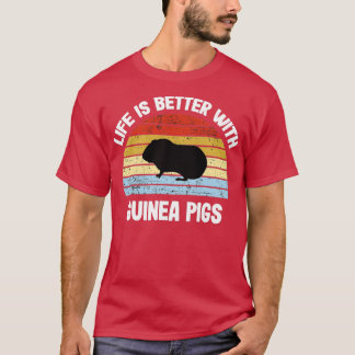 Guinea Pig Life Is Better With Guinea  Tシャツ