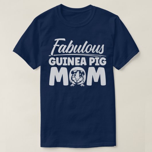 Guinea Pig Mom Fabulous Cavy Premium Tシャツ (デザイン正面)