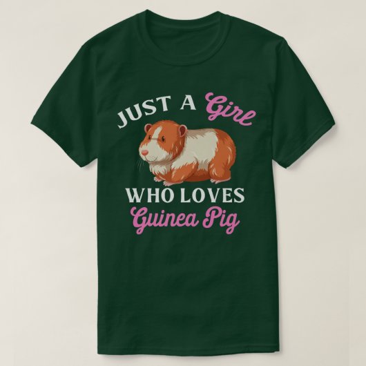 Guinea Pig Quote ust A girl Who Loves Guinea Pig  Tシャツ (デザイン正面)