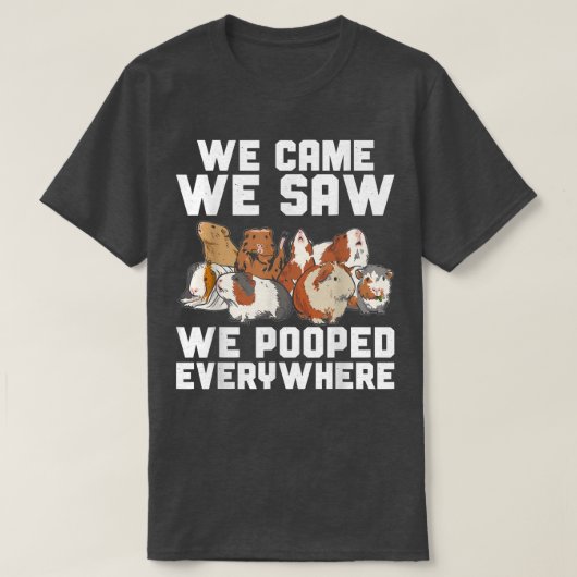 Guinea Pig We Came We Saw We Pooped Furry Potato Tシャツ (デザイン正面)