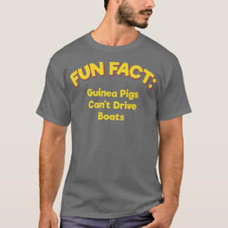 Guinea Pigs Can't Drive Boats Funny Animal Pun Hum Tシャツ