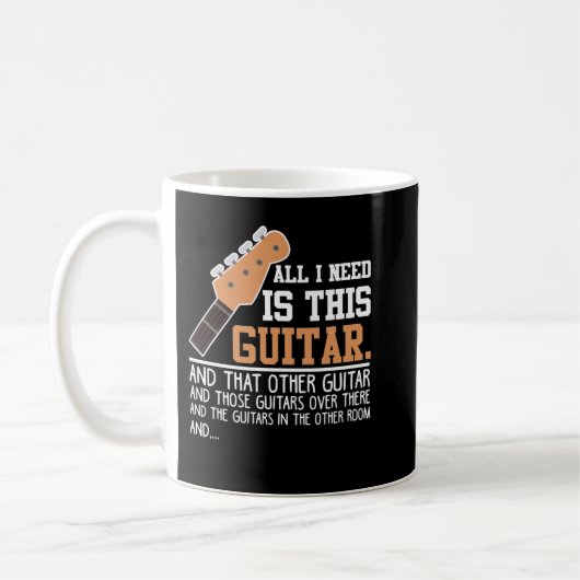Guitar Funny Guitar Player Guitarist I need all Gu コーヒーマグカップ (左)