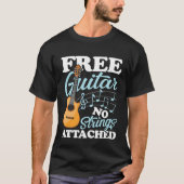 Guitar No Strings Attached for a Guitarist Tシャツ (正面)