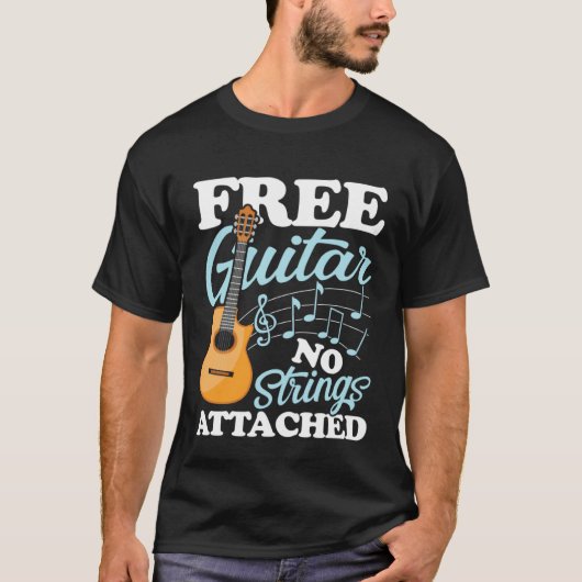 Guitar No Strings Attached for a Guitarist Tシャツ (正面)