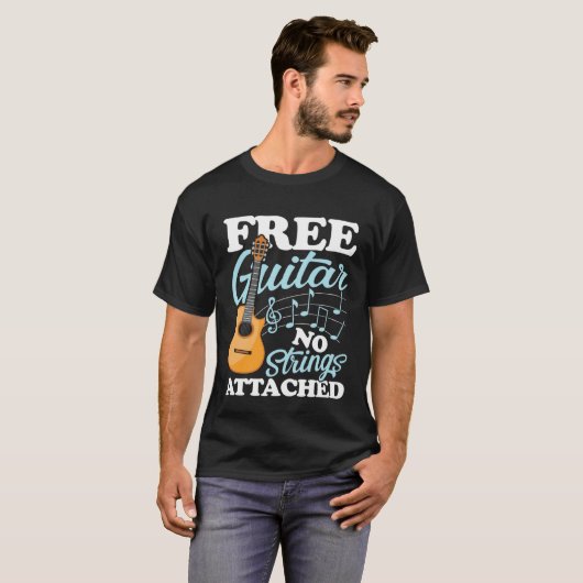 Guitar No Strings Attached for a Guitarist Tシャツ (正面フル)