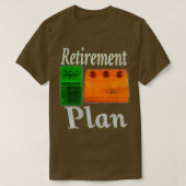 Guitar pedal retirement plan guitar pedals Klon ts Tシャツ (デザイン正面)