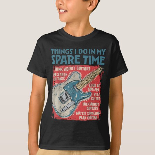 Guitar Things I Do In My Spare Time Funny Electric Tシャツ (正面)