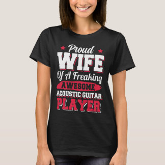 Guitarist Musician Acoustic Guitar Player Wife Tシャツ