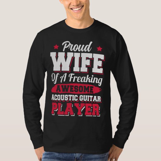Guitarist Musician Acoustic Guitar Player Wife Tシャツ (正面)