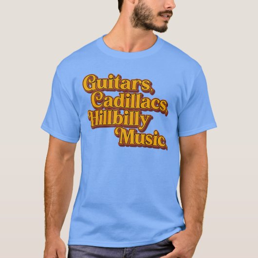 Guitars Cadillacs Hillbilly Music Apparel girl gir Tシャツ (正面)
