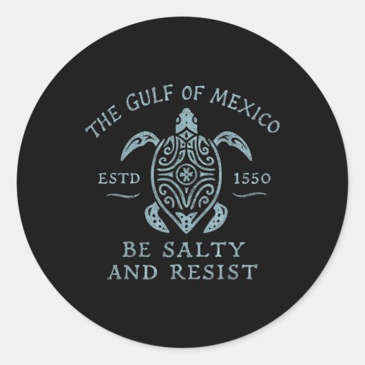 Gulf Of Mexico Turtle Be Salty And Resist  ラウンドシール (正面)