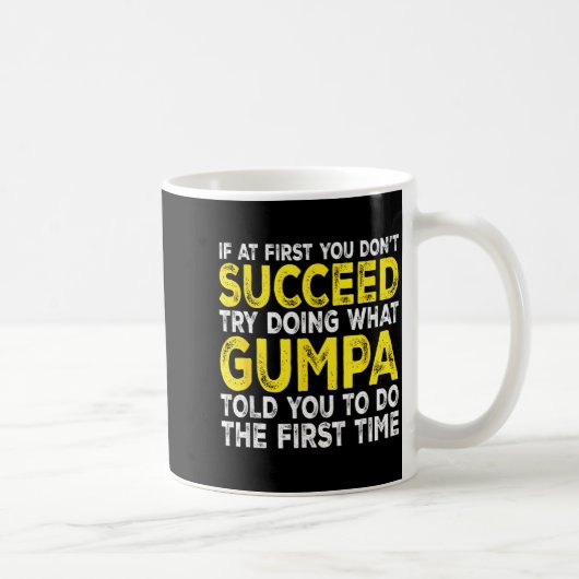 Gumpa - If At First You Don't Succeed Try Doing Wh コーヒーマグカップ (右)