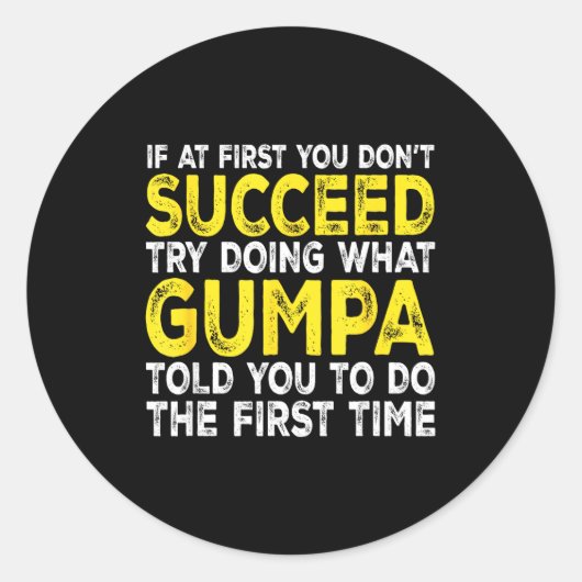 Gumpa - If At First You Don't Succeed Try Doing Wh ラウンドシール (正面)