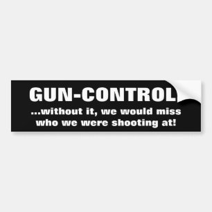 GUN-CONTROL! 、…それなしで、私達はだれを…か恋しく思います バンパーステッカー
