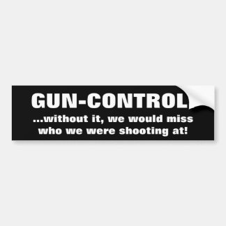 GUN-CONTROL! 、…それなしで、私達はだれを…か恋しく思います バンパーステッカー