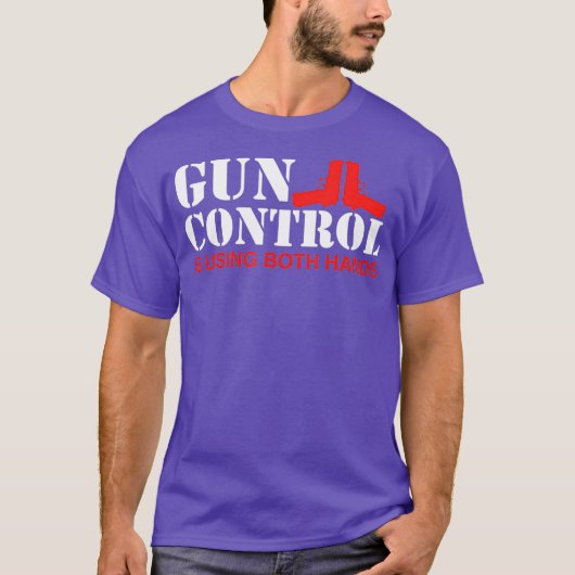 Gun Control Is Using Both Hands Tシャツ (正面)