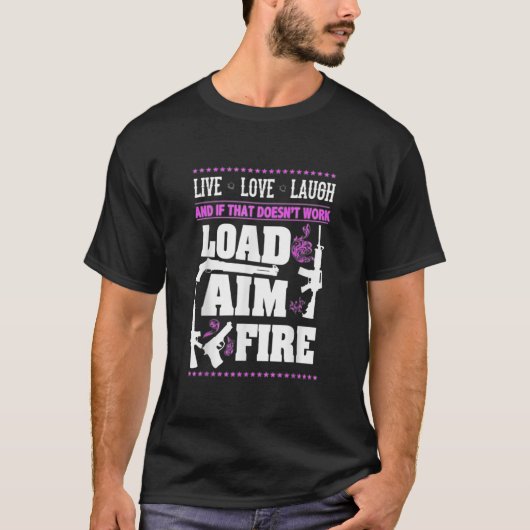 Gun Live.Law.Love.Load Aim Fire Tシャツ (正面)