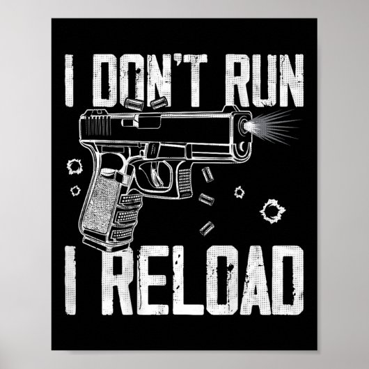 Gun Rights I Don't Run I Reload I Dont Run (on Bac ポスター (正面)
