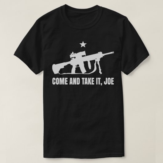 Gun Rights Supporter AR15 come and take it joe 2A Tシャツ (デザイン正面)