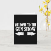Gun Show Welcome To The Gun Show Funny Fitness Bod カード (黄色い花)