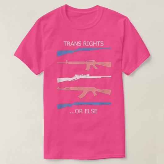 Gun Trans RightsまたはElse 2645 Tシャツ (デザイン正面)