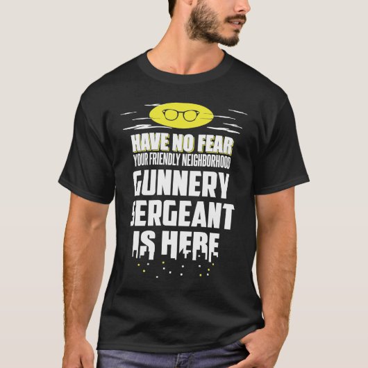 Gunnery Sergeant Have No Fear Tシャツ (正面)