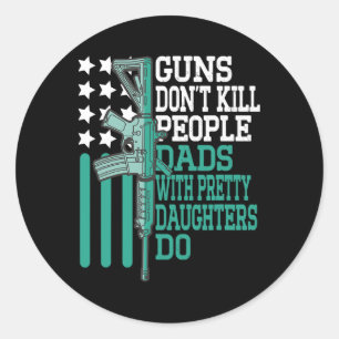 Guns Don&#;ドーターと人々のパパを殺かわいらしす ラウンドシール