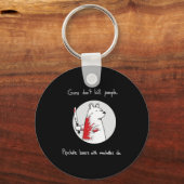 Guns Dont Kill People Bears With Machetes Do  キーホルダー (正面)