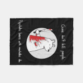 Guns Dont Kill People Bears With Machetes Do  フリースブランケット (正面(横))