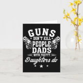 Guns Don't Kill People Dads With Pretty Daughters  カード (黄色い花)