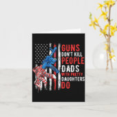 Guns Don't Kill People Dads With Pretty Daughters カード (黄色い花)