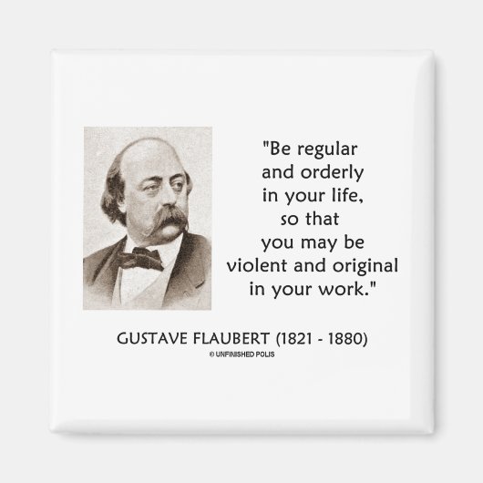 Gustave Flaubertあなたの仕事の暴力的なオリジナル マグネット (正面)