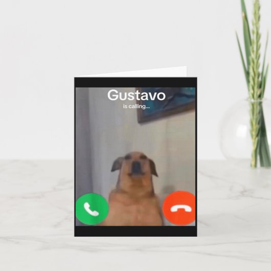 Gustavo The Dog Is Calling Funny Meme Gen Z Alpha  カード (正面)