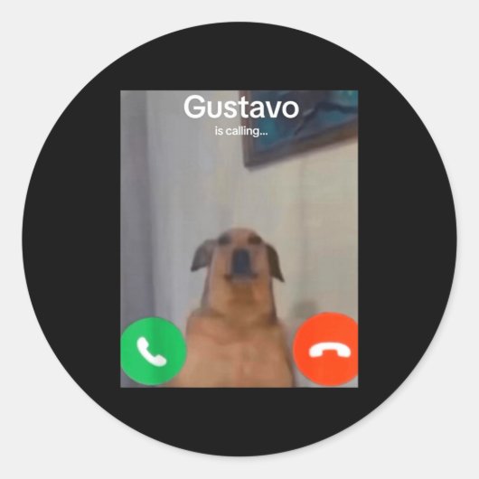 Gustavo The Dog Is Calling Funny Meme Gen Z Alpha  ラウンドシール (正面)