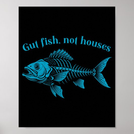 Gut Fish Not Houses, Coastal Conservation Ocean Lo ポスター (正面)