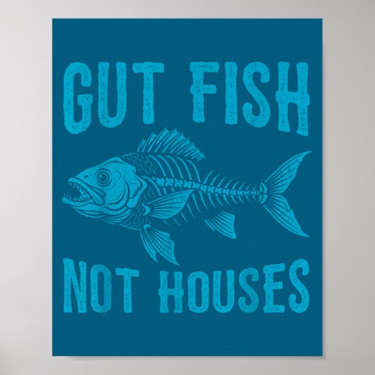 Gut Fish Not Houses, Coastal Conservation Ocean Lo ポスター (正面)