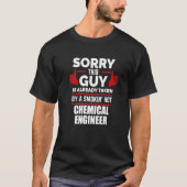 Guy Is Taken By A Hot Chemical Engineer Relationsh Tシャツ (正面)