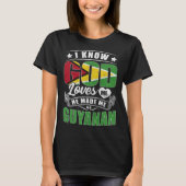 Guyana Flag God Loves Me  Guyanese Tシャツ (正面)
