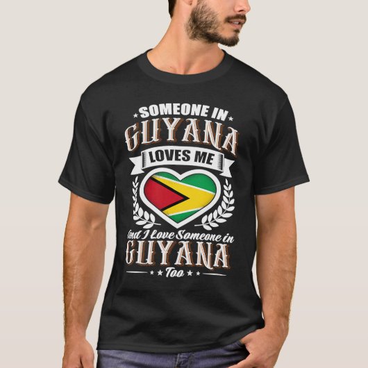 Guyana Heart Flag Someone in Guyana Loves Me Tシャツ (正面)