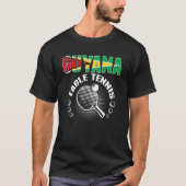 Guyana Table Tennis Support Guyanese Ping Pong Tシャツ (正面)
