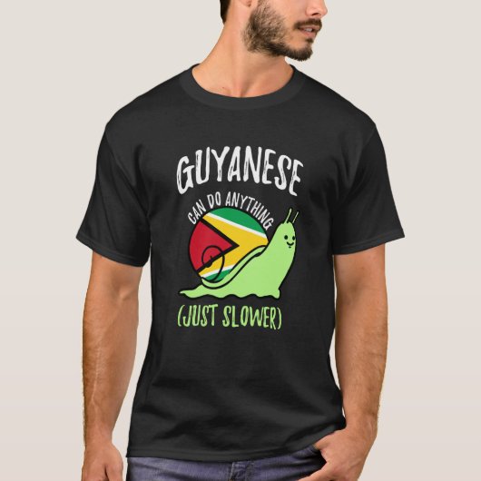Guyanese Can Do Anything Just Slower Guyana Tシャツ (正面)